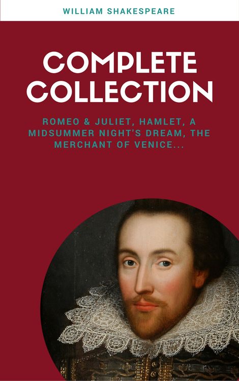 Produktbild: The Complete Works of William Shakespeare (37 plays, 160 sonnets and 5 Poetry Books With Active Table of Contents) (Lecture Club Classics)
