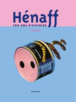 Produktbild: H&eacute;naff, 100 ans d'histoire