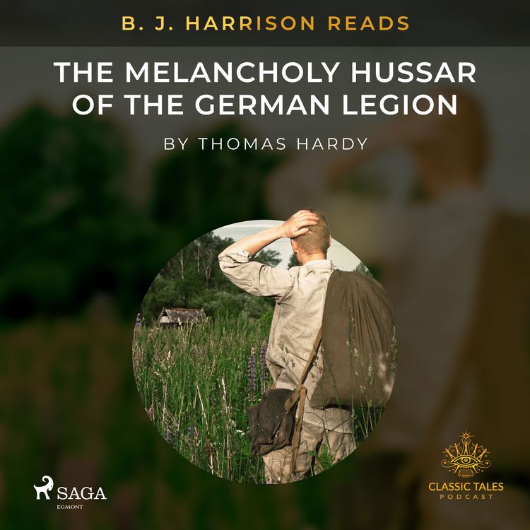 Produktbild: B. J. Harrison Reads The Melancholy Hussar of the German Legion