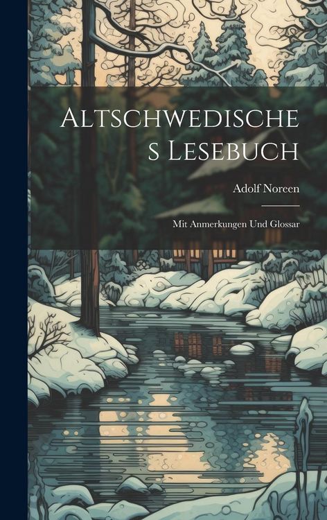 Produktbild: Altschwedisches Lesebuch: Mit Anmerkungen Und Glossar