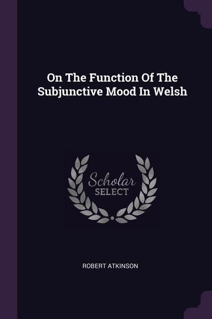 Produktbild: On The Function Of The Subjunctive Mood In Welsh