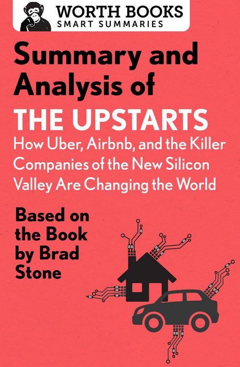 Produktbild: Summary and Analysis of The Upstarts: How Uber, Airbnb, and the Killer Companies of the New Silicon Valley are Changing the World