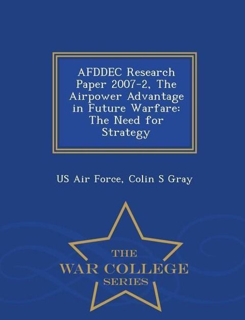 Produktbild: Afddec Research Paper 2007-2, the Airpower Advantage in Future Warfare