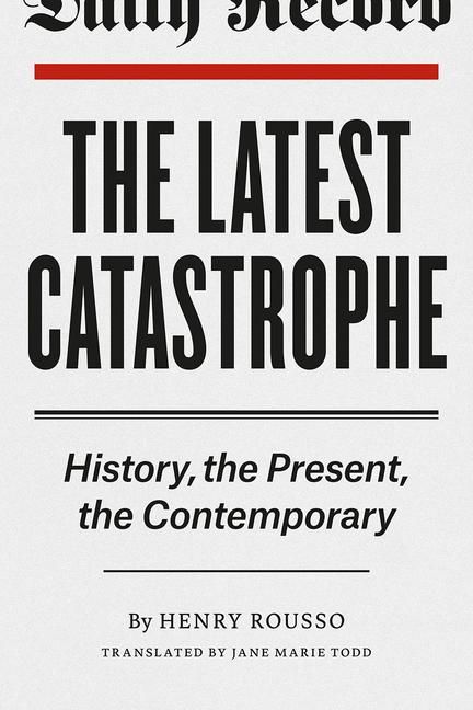 Produktbild: Rousso, H: Latest Catastrophe