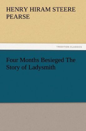 Produktbild: Four Months Besieged The Story of Ladysmith