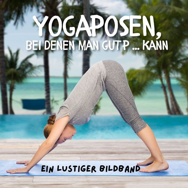 Produktbild: Yogaposen bei denen man gut p ... kann