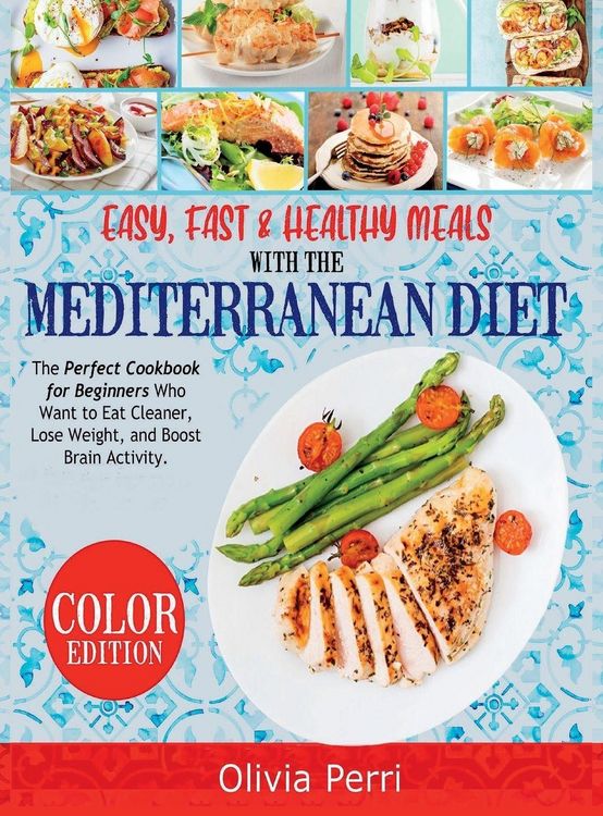 Produktbild: Easy, Fast, and Healthy Meals With the Mediterranean Diet