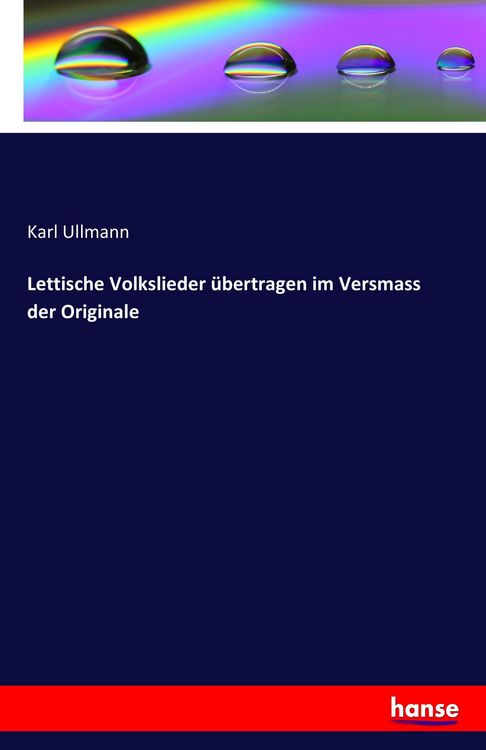 Produktbild: Lettische Volkslieder &uuml;bertragen im Versmass der Originale