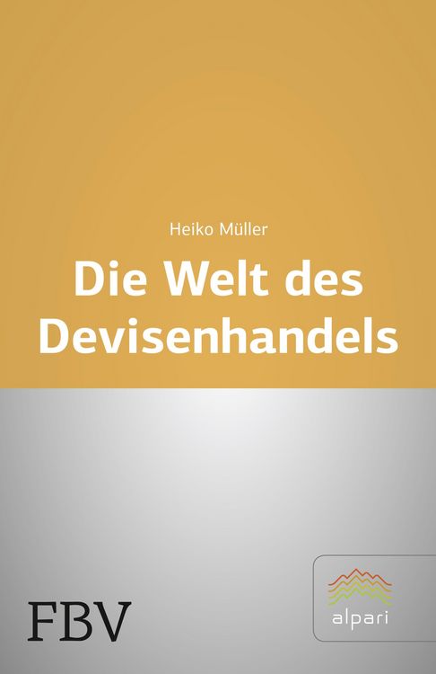 Produktbild: Die Welt des Devisenhandels