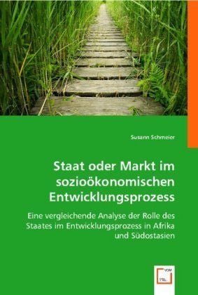 Produktbild: Schmeier, S: Staat oder Markt im sozio&iquest;konomischen Entwicklu