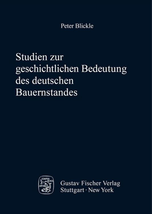 Produktbild: Studien zur geschichtlichen Bedeutung des deutschen Bauernstandes