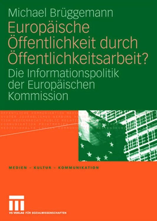 Produktbild: Europäische Öffentlichkeit durch Öffentlichkeitsarbeit?