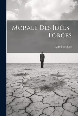 Produktbild: Morale Des Id&eacute;es-forces