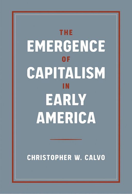 Produktbild: The Emergence of Capitalism in Early America