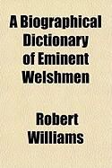 Produktbild: A Biographical Dictionary of Eminent Welshmen