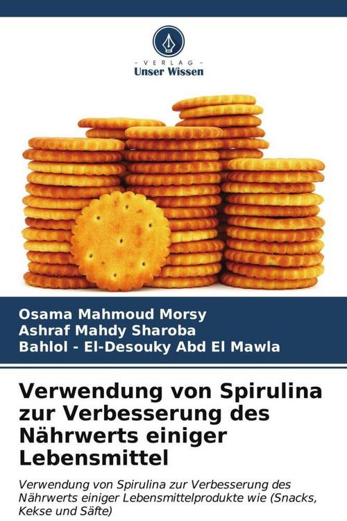 Produktbild: Verwendung von Spirulina zur Verbesserung des N&auml;hrwerts einiger Lebensmittel