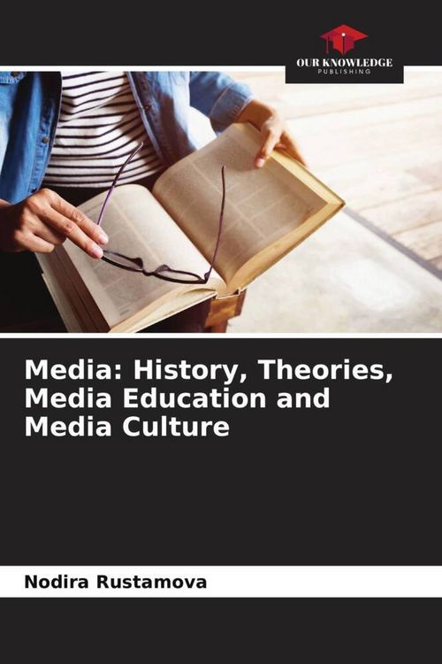 Produktbild: Media: History, Theories, Media Education and Media Culture