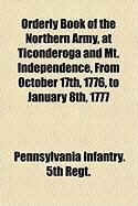Produktbild: Orderly Book of the Northern Army, at Ticonderoga and Mt. Independence, from October 17th, 1776, to January 8th, 1777