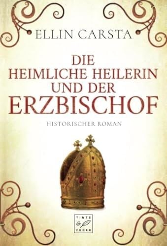 Produktbild: Die heimliche Heilerin und der Erzbischof