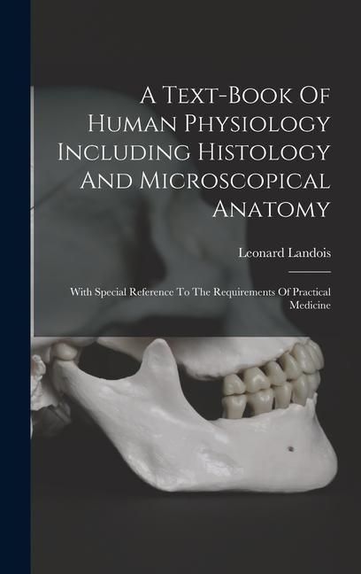 Produktbild: A Text-book Of Human Physiology Including Histology And Microscopical Anatomy