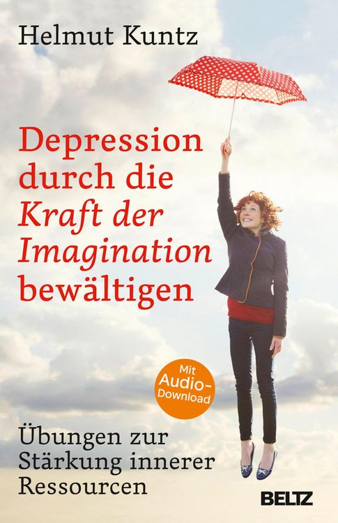 Produktbild: Depression durch die Kraft der Imagination bew&auml;ltigen