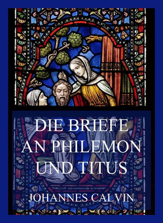 Produktbild: Die Briefe an Philemon und Titus