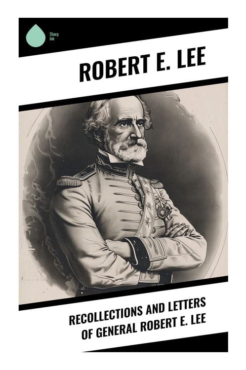 Produktbild: Recollections and Letters of General Robert E. Lee