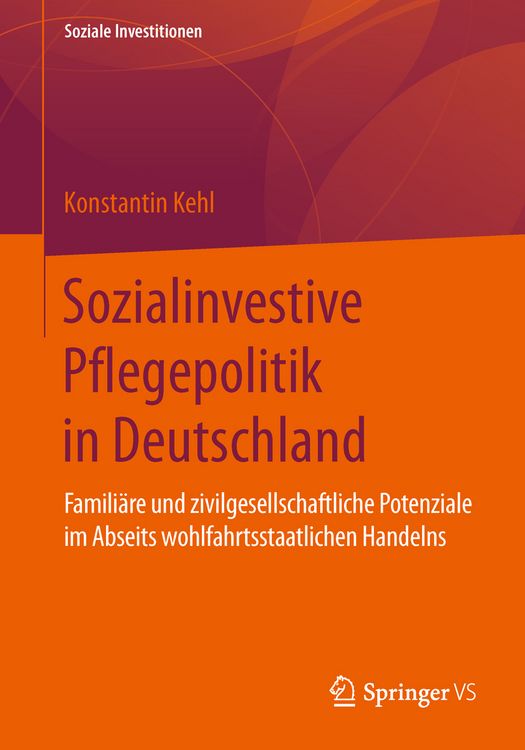 Produktbild: Sozialinvestive Pflegepolitik in Deutschland