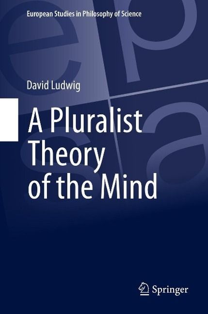 Produktbild: A Pluralist Theory of the Mind