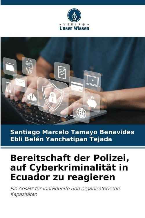 Produktbild: Bereitschaft der Polizei, auf Cyberkriminalit&auml;t in Ecuador zu reagieren