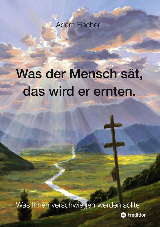 Produktbild: Was der Mensch s&auml;t, das wird er ernten