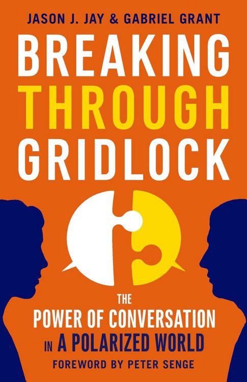 Produktbild: JAY: Breaking Through Gridlock: The Power of Conversation in