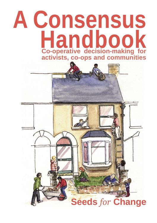 Produktbild: Consensus Handbook: Co-operative decision making for activists, co-ops and communities