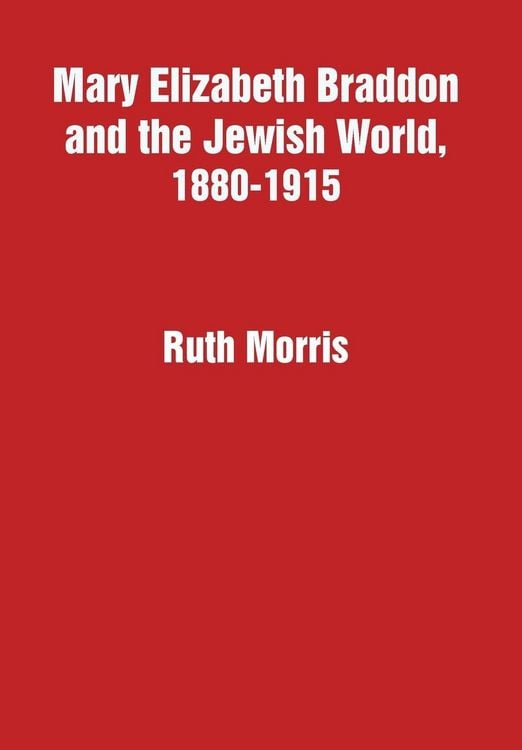 Produktbild: Mary Elizabeth Braddon and the Jewish World, 1880-1915