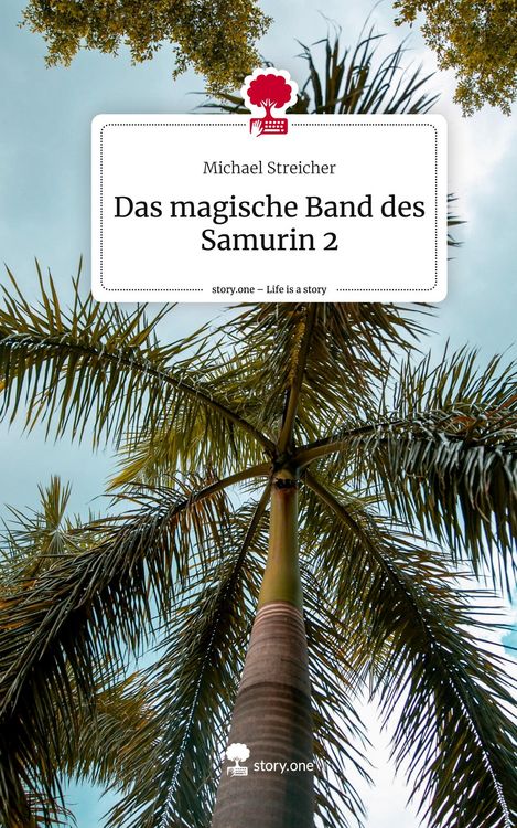 Produktbild: Das magische Band des Samurin 2. Life is a Story - story.one