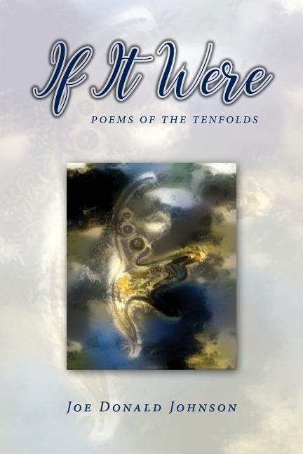 Produktbild: If It Were: poems of the tenfolds