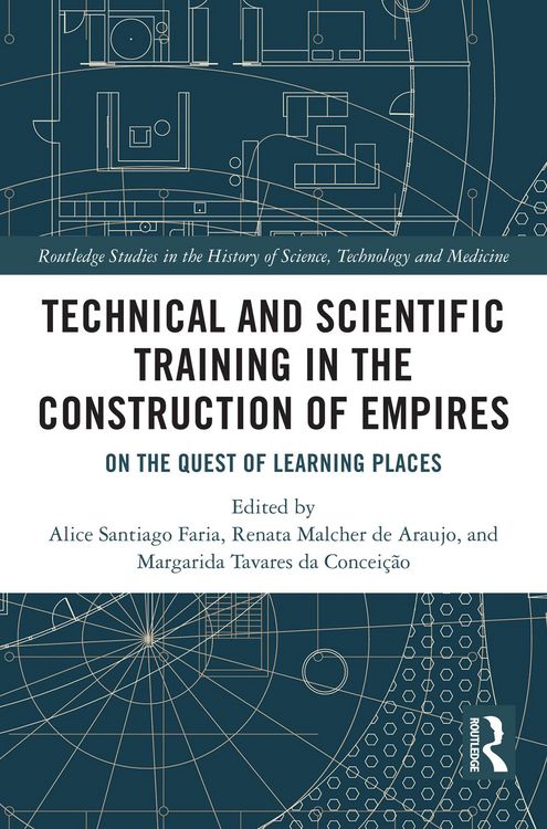 Produktbild: Technical and Scientific Training in the Construction of Empires