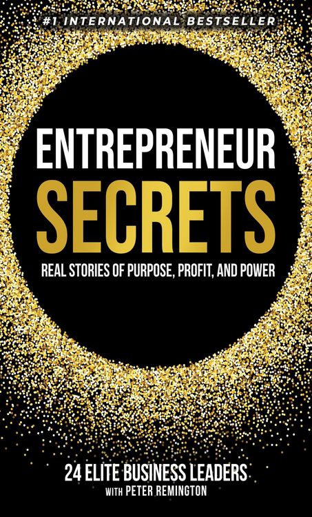 Produktbild: Entrepreneur Secrets: Real Stories of Purpose, Profit, and Power