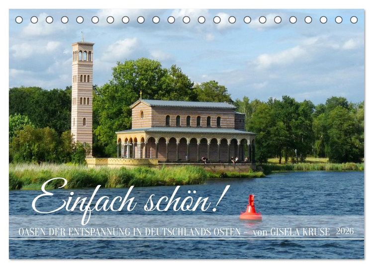 Produktbild: Einfach sch&ouml;n - Oasen der Entspannung in Deutschlands Osten (Tischkalender 2026 DIN A5 quer), CALVENDO Monatskalender