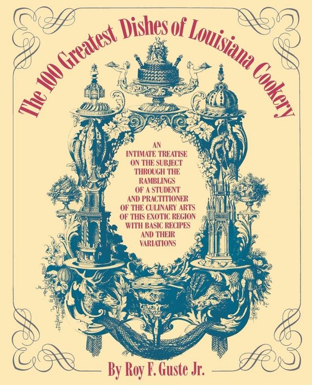 Produktbild: The 100 Greatest Dishes of Louisiana Cookery