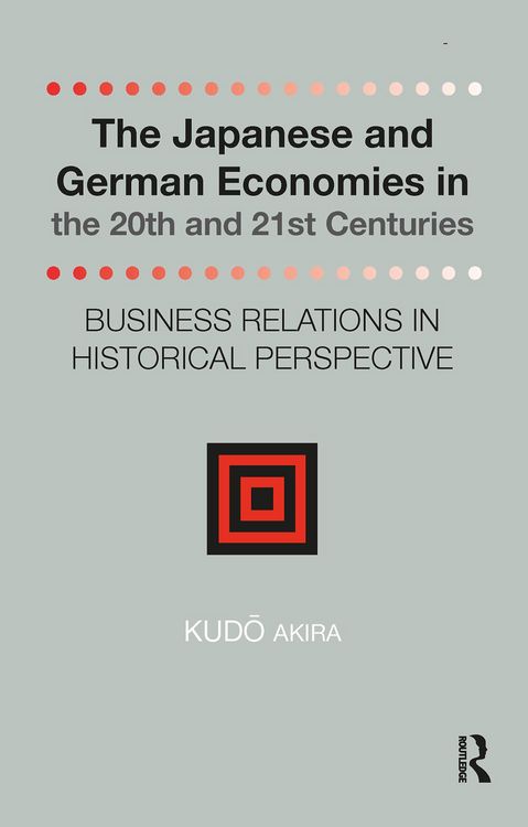 Produktbild: The Japanese and German Economies in the 20th and 21st Centuries