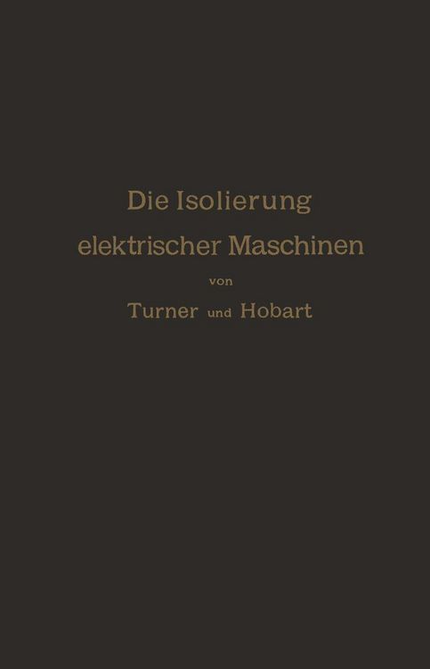 Produktbild: Die Isolierung elektrischer Maschinen