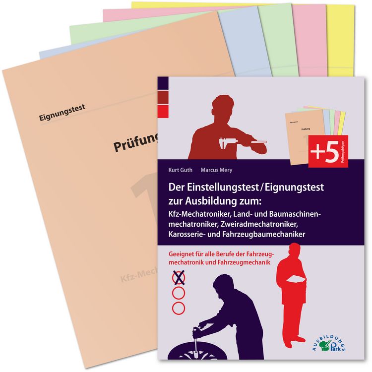 Produktbild: Der Einstellungstest / Eignungstest zur Ausbildung zum Kfz-Mechatroniker, Mechaniker f&uuml;r Land- und Baumaschinentechnik, Zweiradmechatroniker, Karosserie- und Fahrzeugbaumechaniker