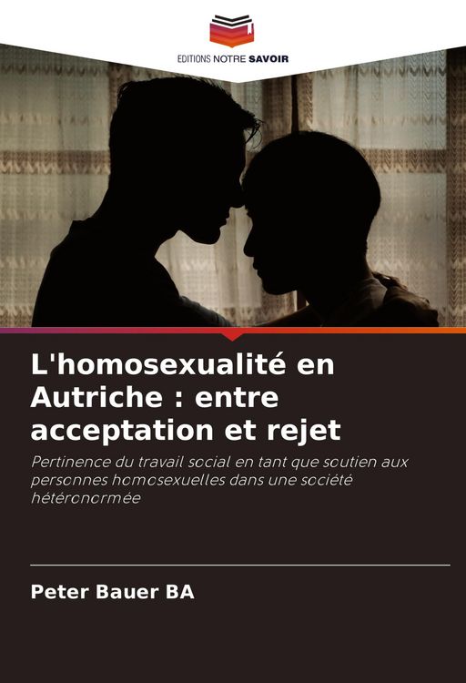 Produktbild: L'homosexualit&eacute; en Autriche : entre acceptation et rejet