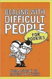 Produktbild: Dealing with Difficult People for Rookies: From Rookie to Professional in a Week. Frances Kay