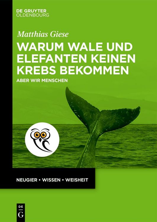 Produktbild: Warum Wale und Elefanten keinen Krebs bekommen