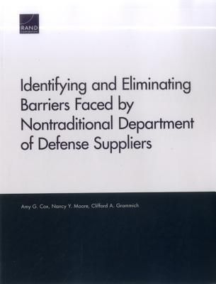 Produktbild: Identifying and Eliminating Barriers Faced by Nontraditional Department of Defense Suppliers