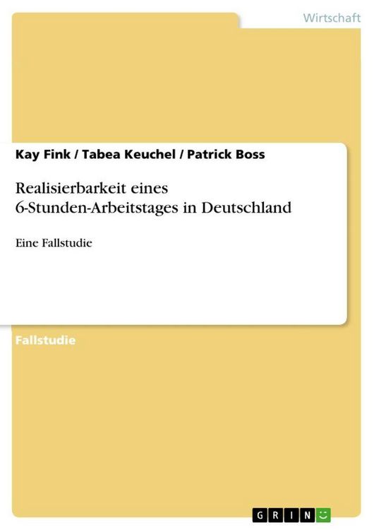 Produktbild: Realisierbarkeit eines 6-Stunden-Arbeitstages in Deutschland