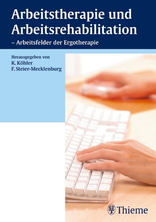 Produktbild: Arbeitstherapie und Arbeitsrehabilitation - Arbeitsfelder der Ergotherapie