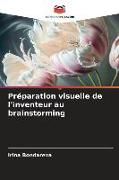 Produktbild: Pr&eacute;paration visuelle de l'inventeur au brainstorming